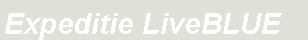 Text Box: Expeditie LiveBLUE